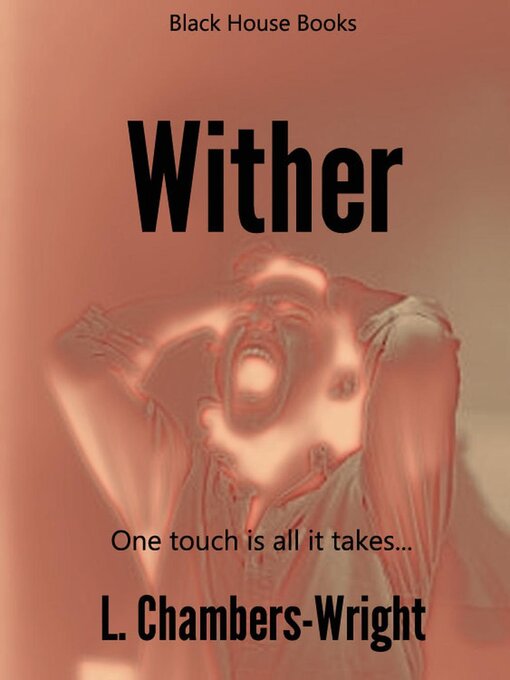 Title details for Wither by L. Chambers-Wright - Wait list